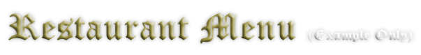 Restaurant Menu (Example Only)